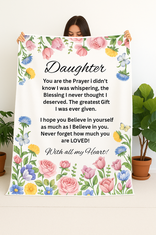 Daughter  you are a Gift, Cozy Plush Fleece